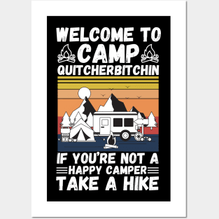 Welcome to Camp Quitcherbitchin If You’re Not A Happy Camper Take A Hike, Funny Camping Gift Posters and Art